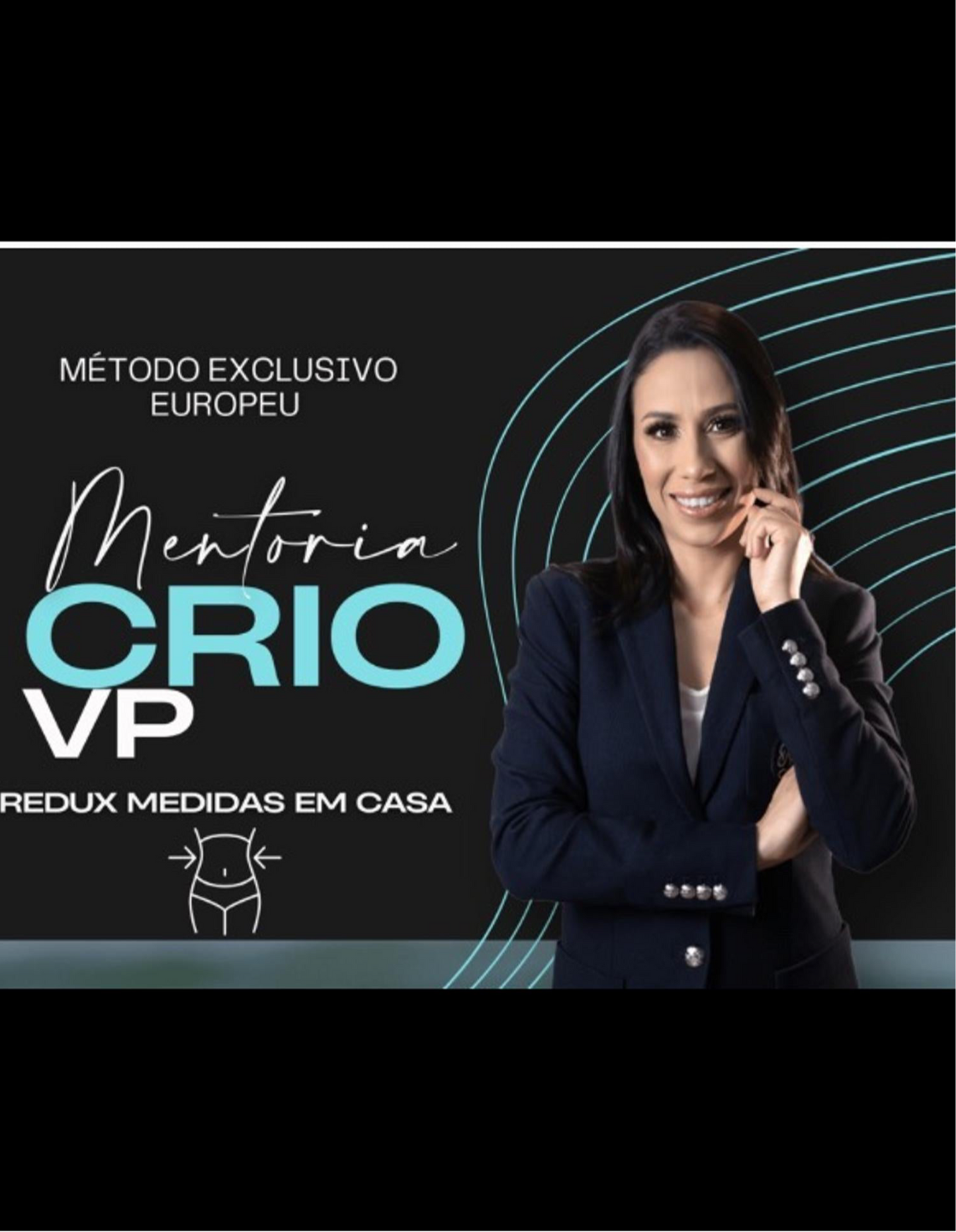 Mentoria - Crio VP - Método de redução de medidas em casa.